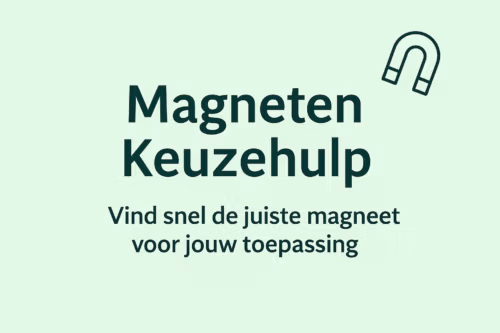 Magneten Keuzehulp â vind de juiste magneet voor jouw toepassing bij MagneetjesWinkel.nl