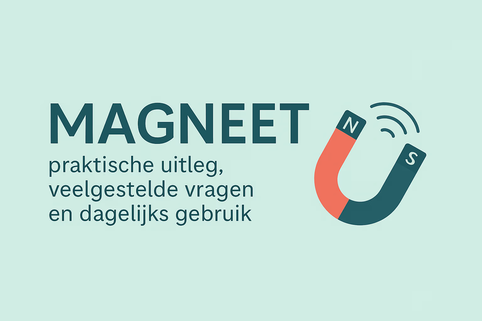 Uitgelichte afbeelding voor de pagina ‘magneet’, met de titel en een eenvoudige U-magneet-illustratie op mintgroene achtergrond – MagneetjesWinkel.nl.