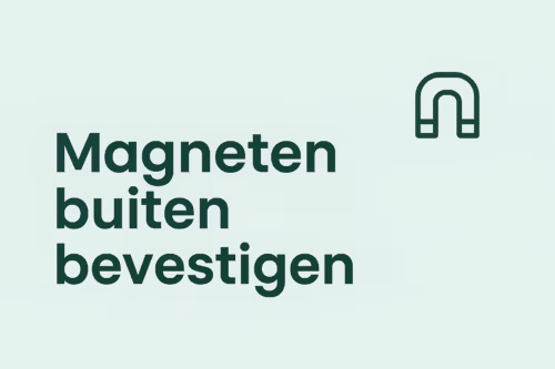 Uitgelichte afbeelding voor het artikel over magneten buiten bevestigen in de mintgroene huisstijl van MagneetjesWinkel.nl.