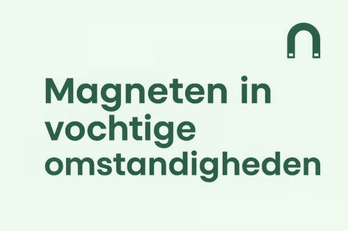 Uitgelichte afbeelding over magneten in vochtige omstandigheden, in mintgroene huisstijl van MagneetjesWinkel.nl met titel en U-magneet-icoon.