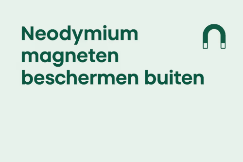 Uitgelichte afbeelding over het beschermen van neodymium magneten voor buitengebruik in de mintgroene huisstijl van MagneetjesWinkel.nl.