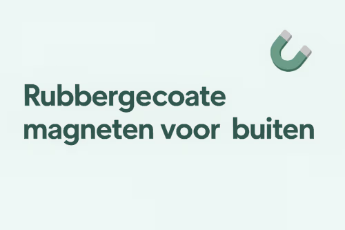 Uitgelichte afbeelding voor het artikel over rubbergecoate magneten voor buitengebruik, in de mintgroene huisstijl van MagneetjesWinkel.nl