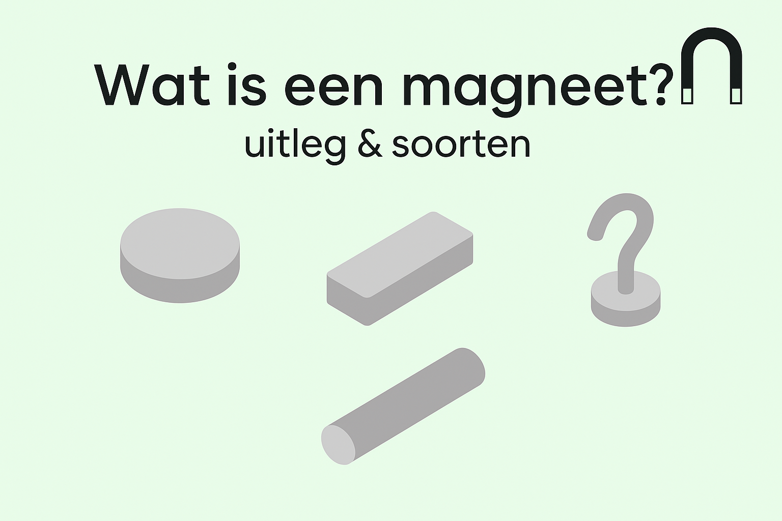 Illustratie van verschillende basistypen magneten op mintgroene achtergrond voor de pagina ‘Wat is een magneet?’ van MagneetjesWinkel.nl.