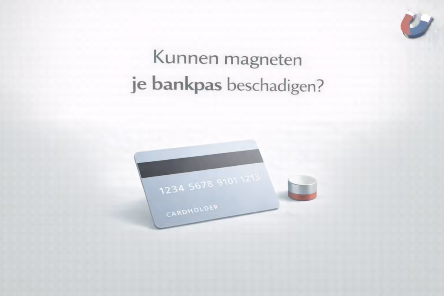 Illustratie van een bankpas met magneetstrip en een magneet om uit te leggen of magneten een bankpas kunnen beschadigen